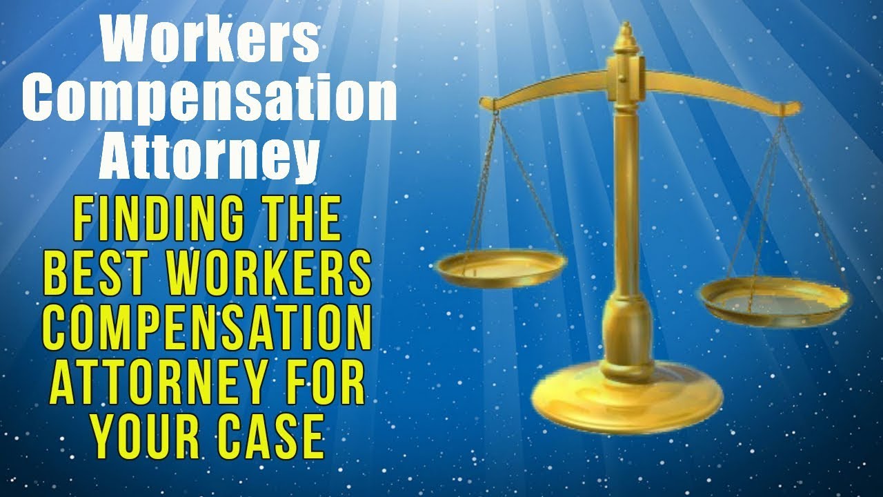 Workers Compensation Attorney, Finding the Best Workers Compensation Attorney For Your Case