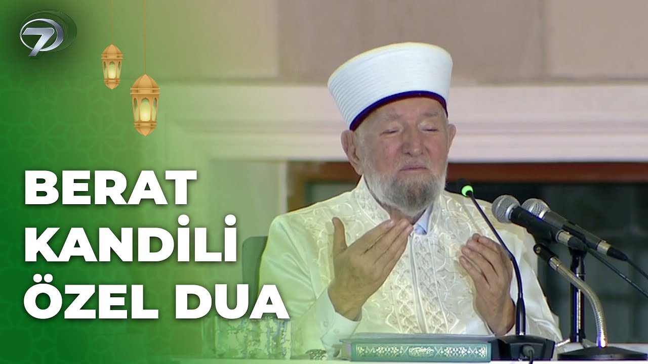 Necmettin Nursaçan'dan Berat Kandili’ne Özel Gönül Yorgunluğunu Alan Dua