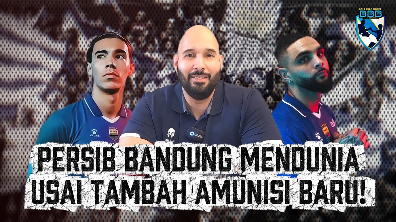 PERSIB MENAMBAH PEMAIN BARU SESUAI KEBUTUHAN, BOJAN HODAK AHLI TAKTIK!