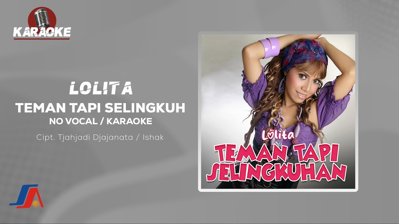 Lolita - Teman Tapi Selingkuhan (Official Karaoke Video) | No Vocal