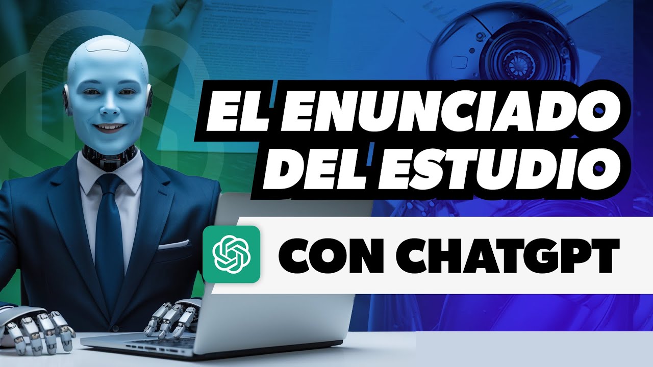 1. El enunciado del estudio | Cómo se hace una tesis con ChatGPT