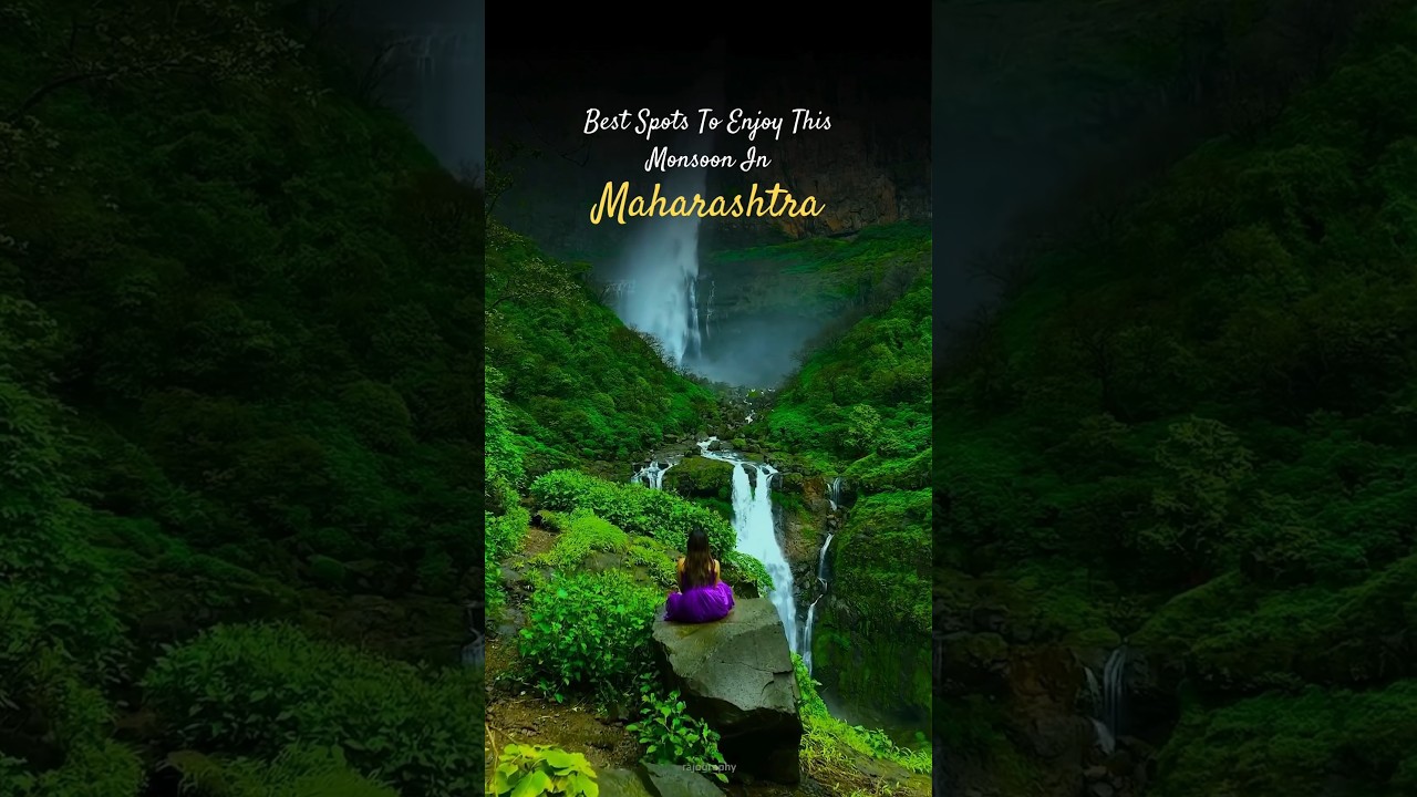 Best places for Monsoon in Maharashtra 😍☘️