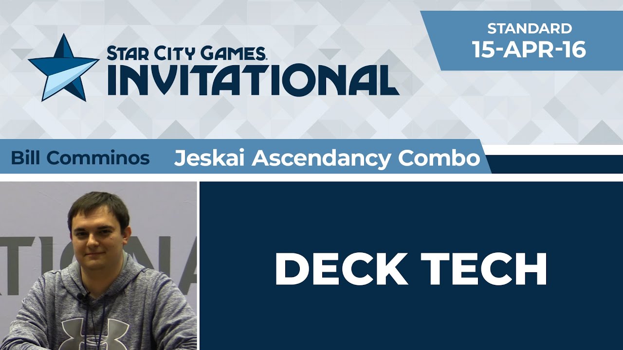 SCGINVI: Deck Tech - Jeskai Ascendancy Combo with Bill Comminos | Standard