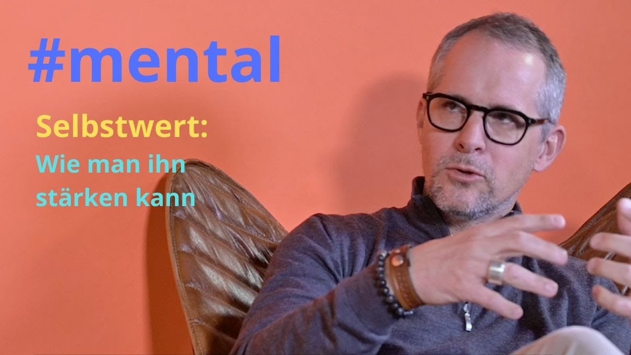 #mental – Simon Räber über die Auswirkungen eines geringen Selbstwerts und wie man ihn stärken kann