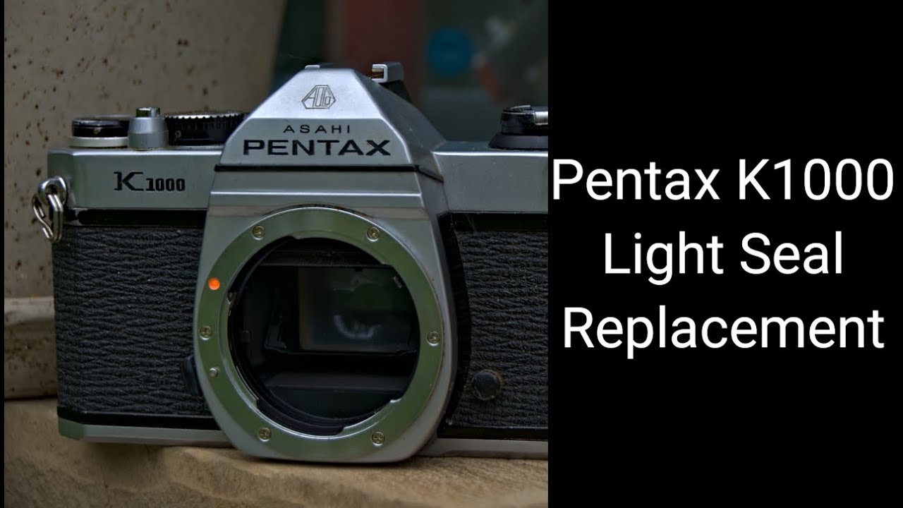 #02 Pentax K1000 Light Seal Replacement
