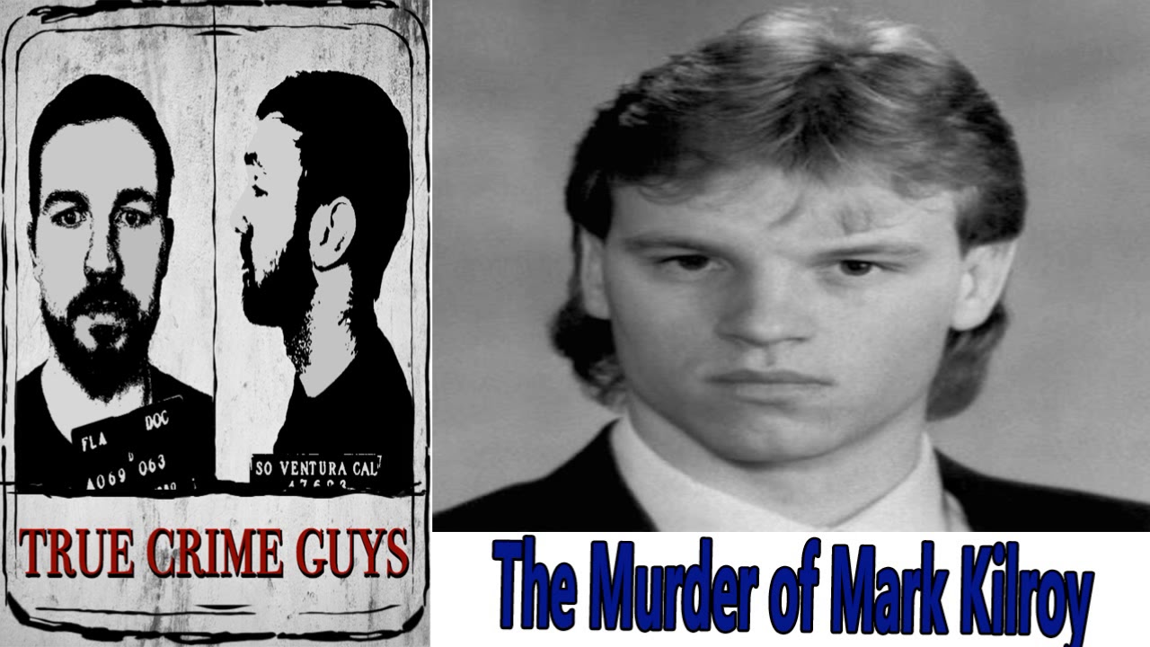 News & Politics - True Crime Guys - EP.#14: The Murder of Mark Kilroy