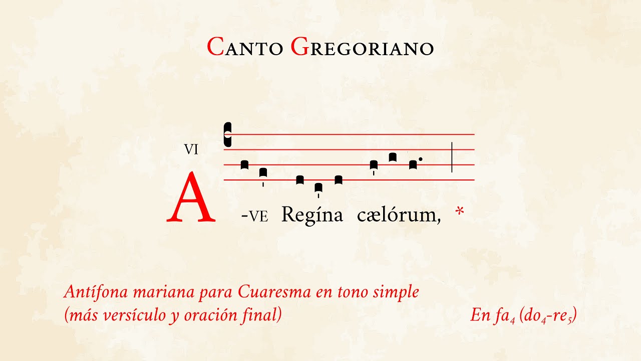 «Ave Regina cælorum» en tono simple (oración incl.) – Antífona mariana para Cuaresma