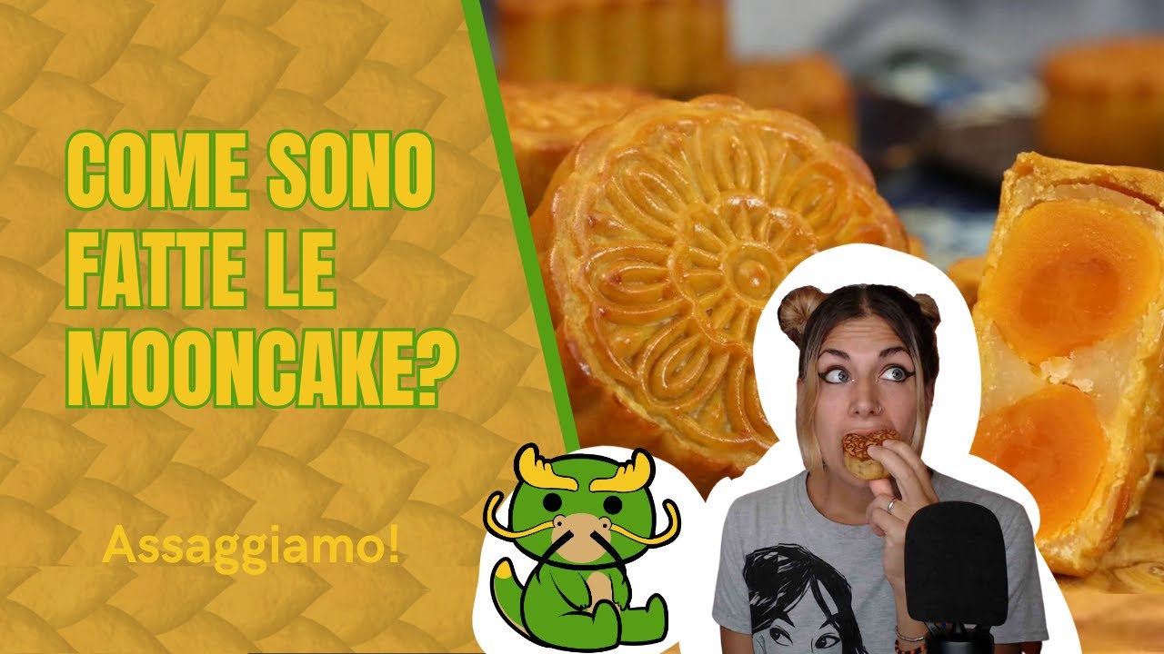 Mooncake: come sono fatte? Assaggiamole!