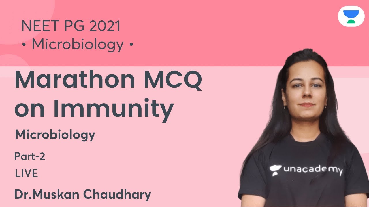 Marathon MCQ on Immunity | Part-2 | Let's Crack NEET PG | Microbiology | NEET PG'21 | Dr.Muskan