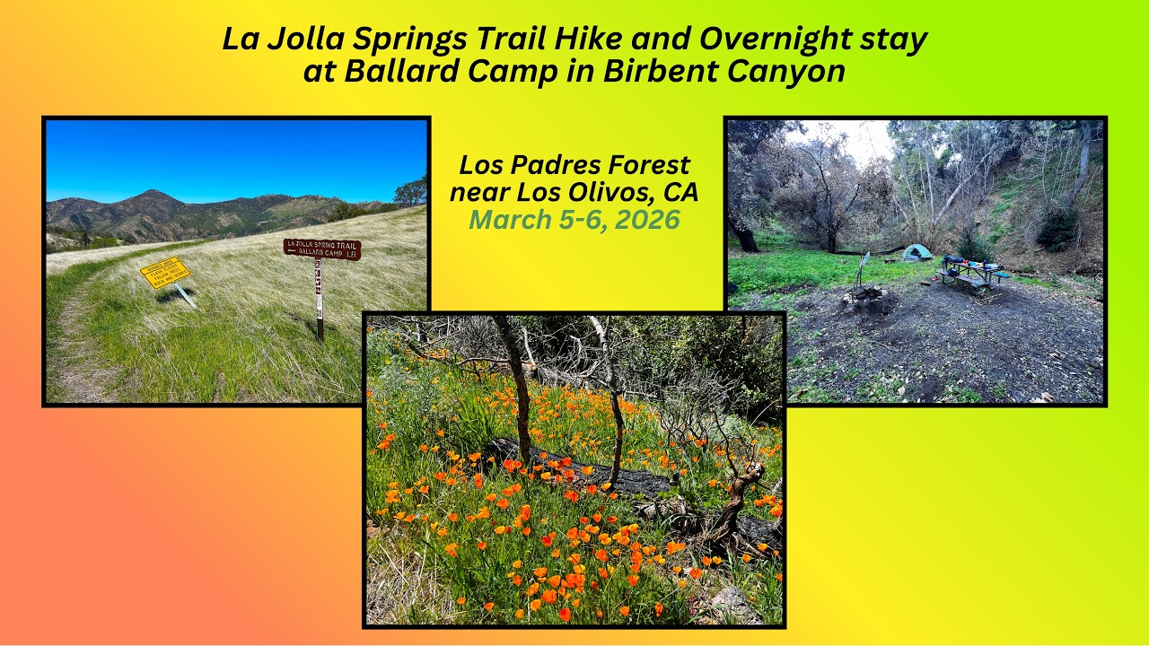 La Jolla Springs Trail Hike & Upper Ballard Camping (March 5-6, 2026)