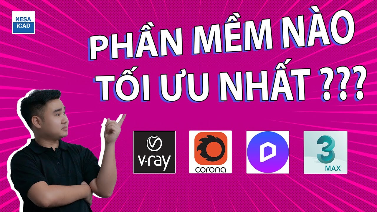 🔰 Lựa chọn phần mềm render tối ưu cho kiến trúc nội thất⚜️ NESA iCAD