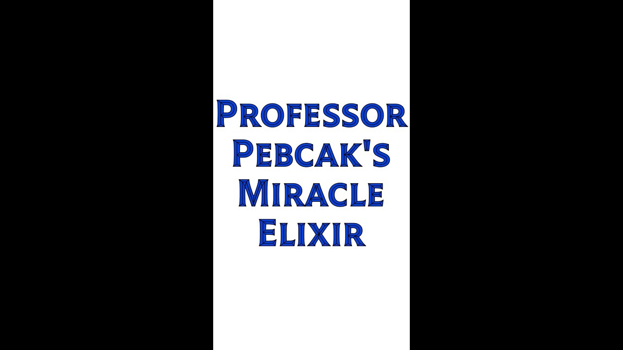 Professor Pebcak's Miracle Elixir | Elite Dangerous Spoof