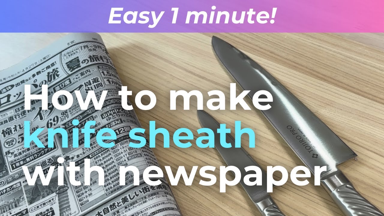 Easy 1 minute! How to make a knife sheath with newspaper.[knife sharpening🔪✨]