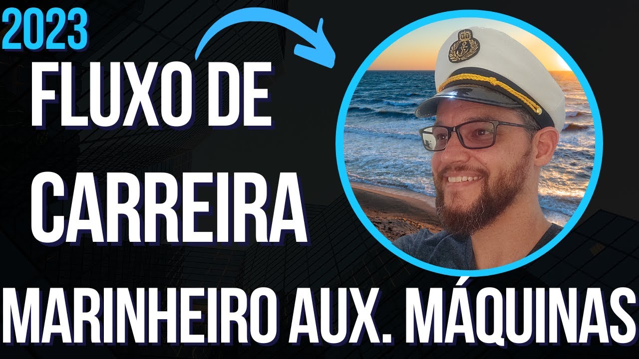 Fluxo de Carreira Marinheiro Auxiliar de Máquinas 2023