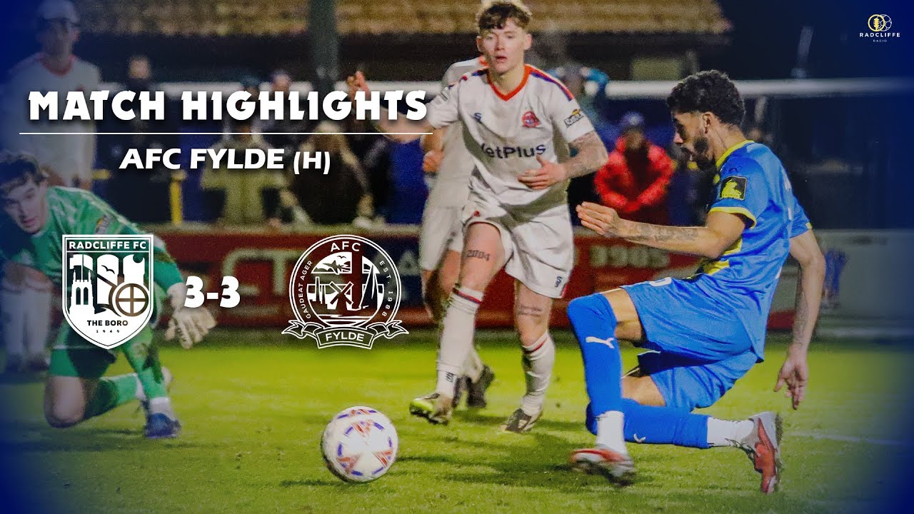 RFC | Radcliffe 3-3 AFC Fylde - Highlights