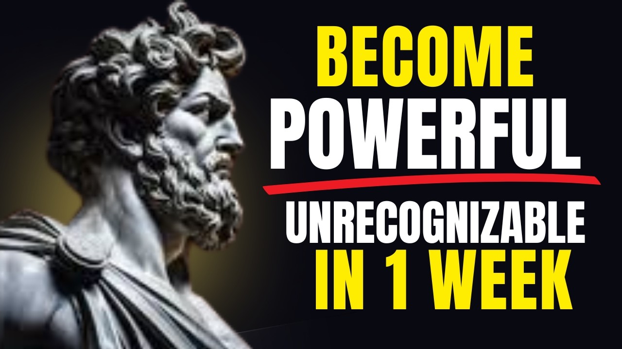 Become Unrecognizable - Change Your Life In 1 Week | Stoicism Legends | Inspiration Mindset