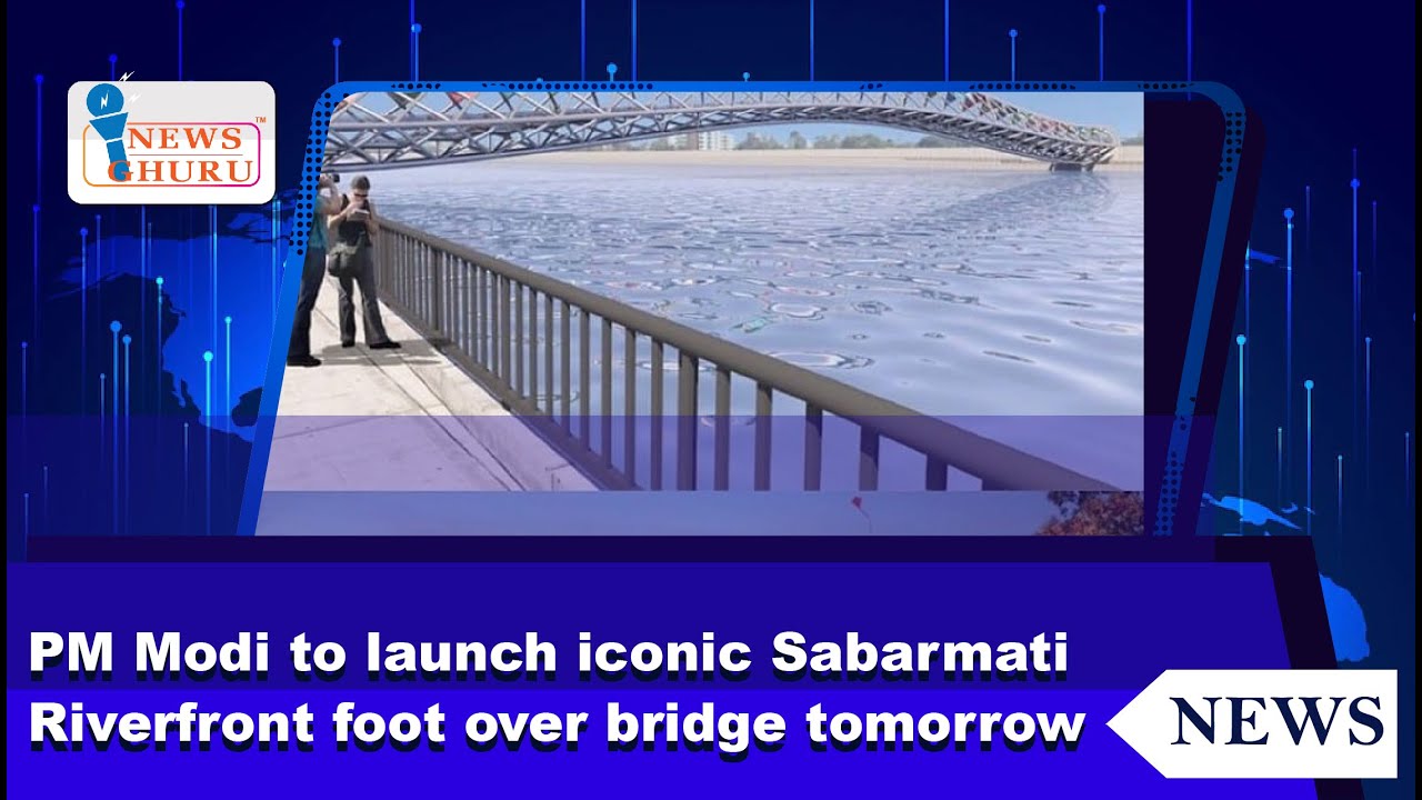 PM Modi | Iconic Sabarmati Riverfront foot over bridge | Atal Bridge | News Ghuru
