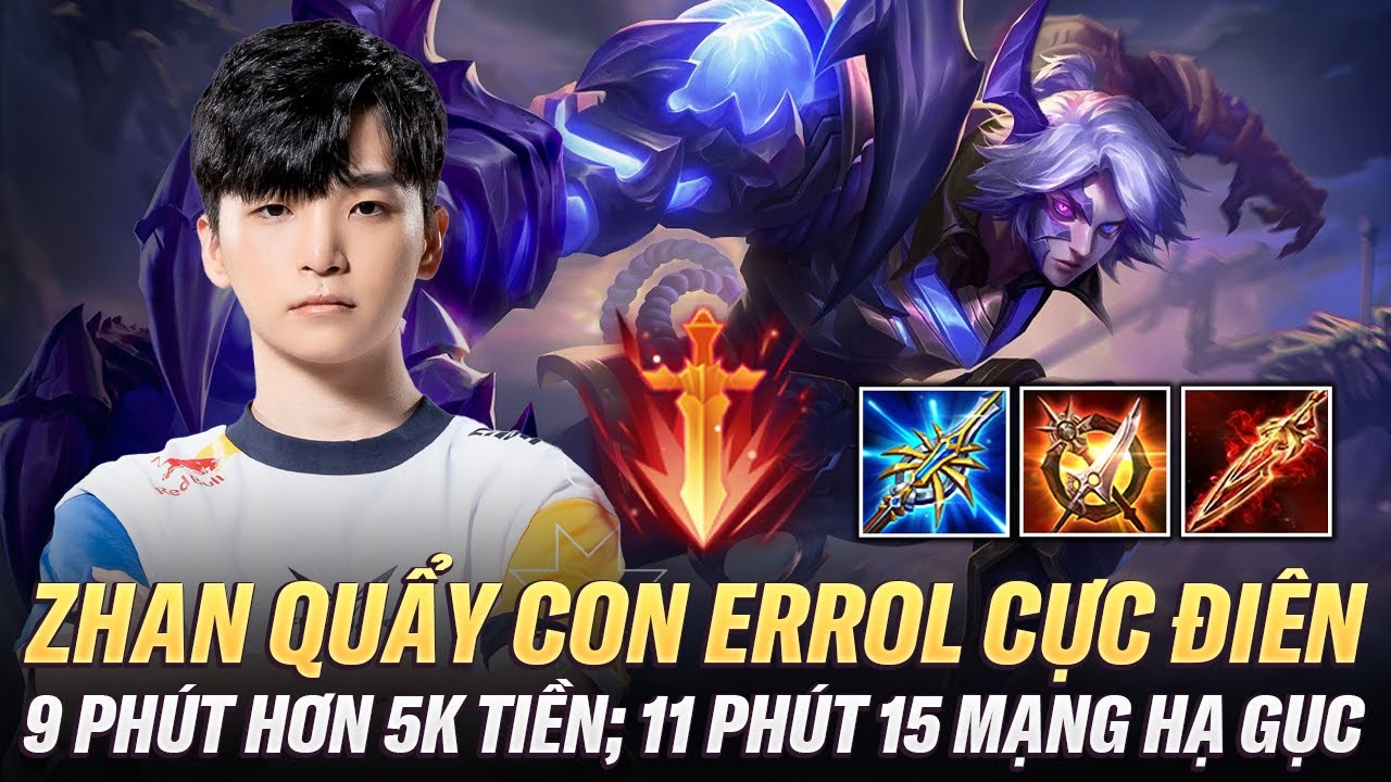 Zhan Đánh Con Errol Quá Tởm 9 Phút Hơn 5K Tiền, 11 Phút Ăn 15 Mạng Trên Rank Đại Cao Thủ Đài