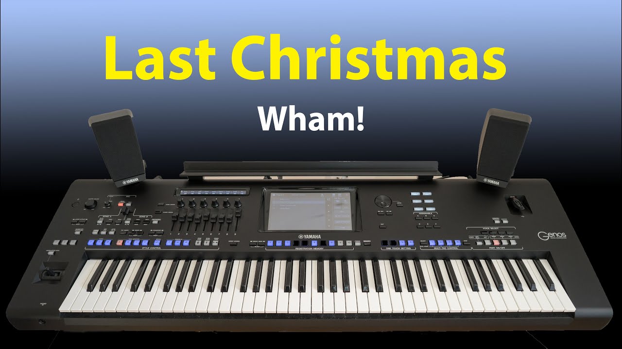 Last Christmas - Wham! - Keyboard Yamaha Genos Cover Instrumental
