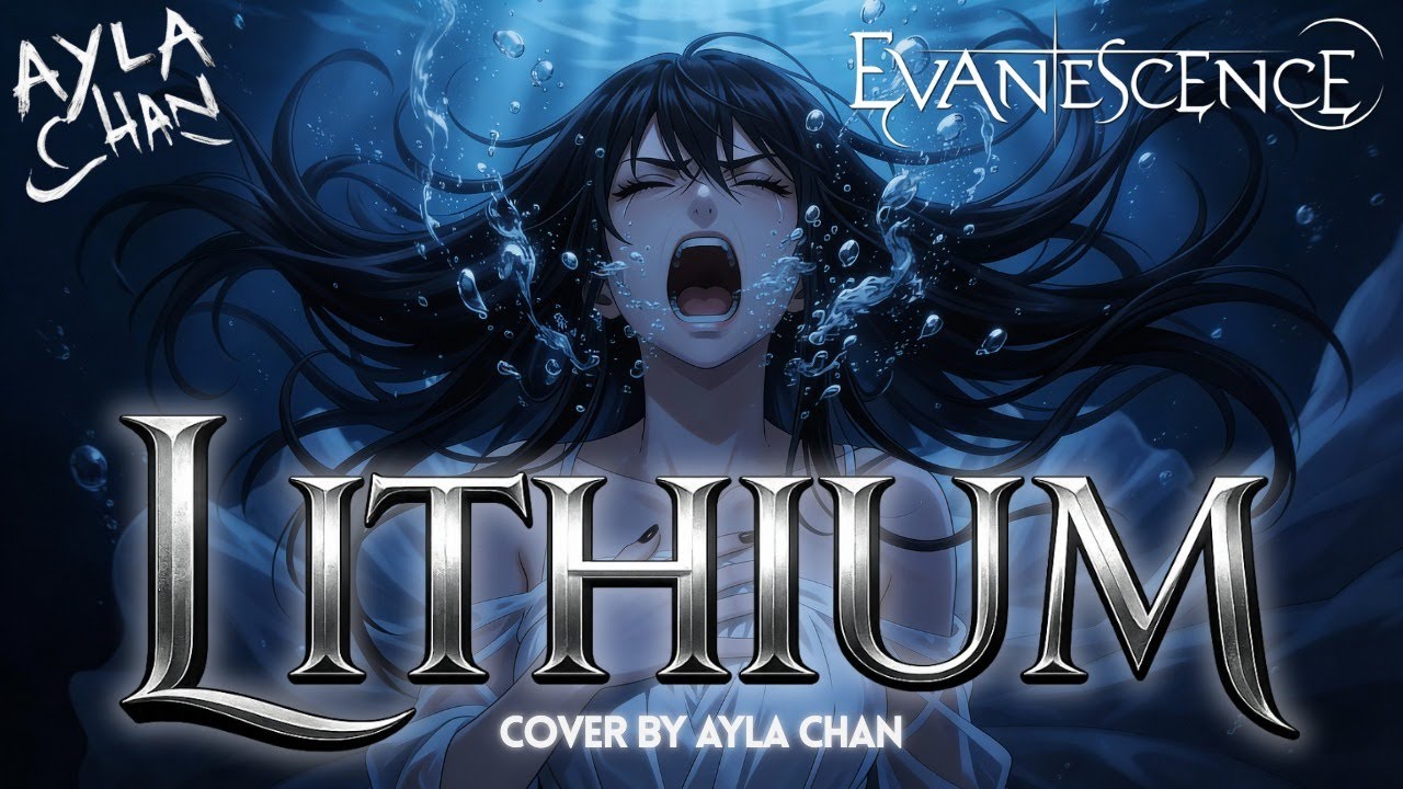 Lithium – Evanescence | Cover by Ayla Chan (Emotional Version)