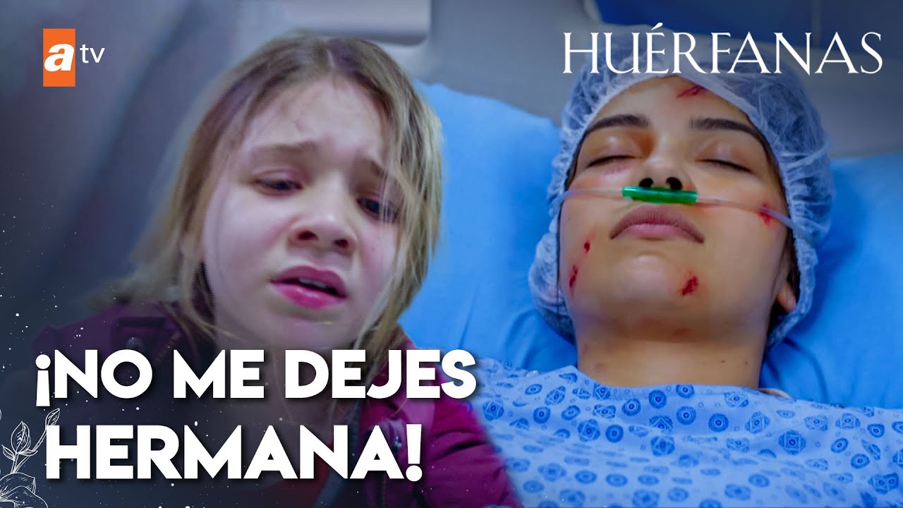 ¡Eylul salió de la operación, su estado es crítico! - Huérfanas