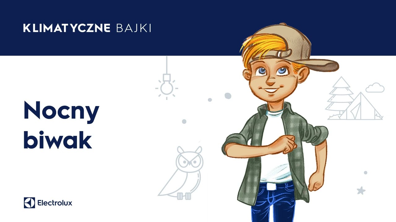 Klimatyczne Bajki: Nocny biwak