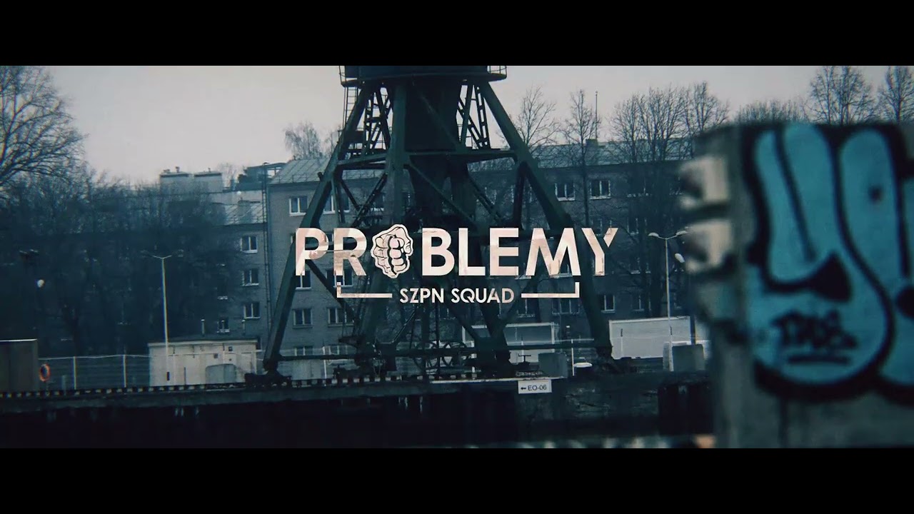 SZPN SQAUD - PROBLEMY (prod.BapLab)