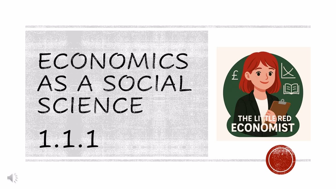 1.1.1 A-level Economics explained!