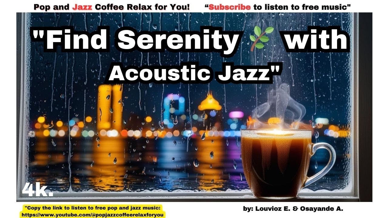PlaylistAcoustic Jazz for Relaxation #AcousticJazz #MusicalRelaxation #InnerPeace