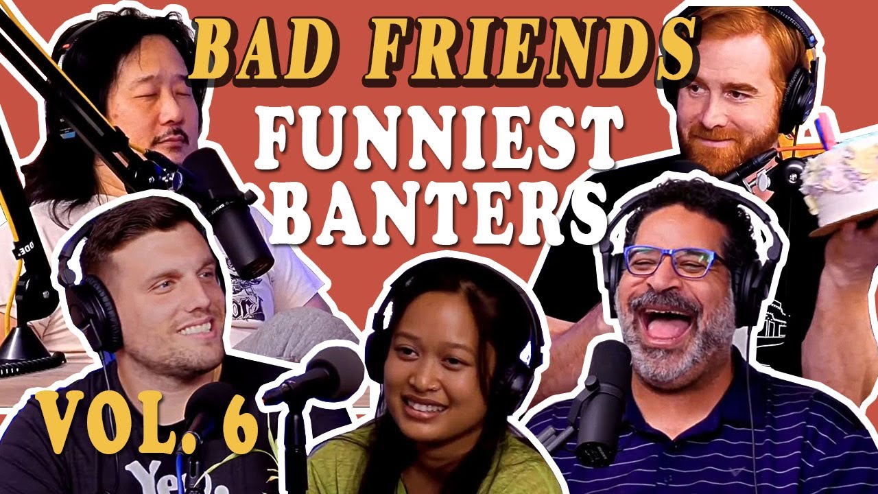 Best of Bad Friends Hilarious Banters - with Chris Distefano - Vol. 6