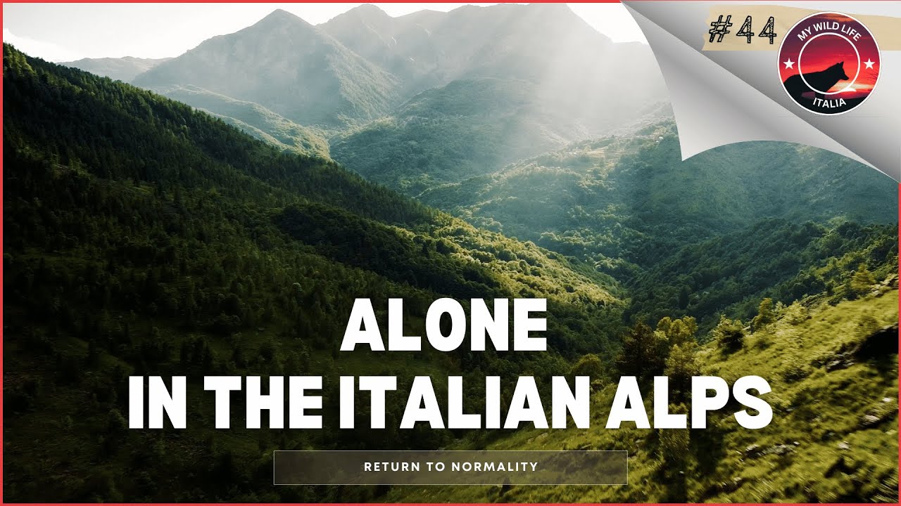 EP 44 | Return To Normality, Cutting Grass, Thunderstorm -  Alone In The Italian Alps