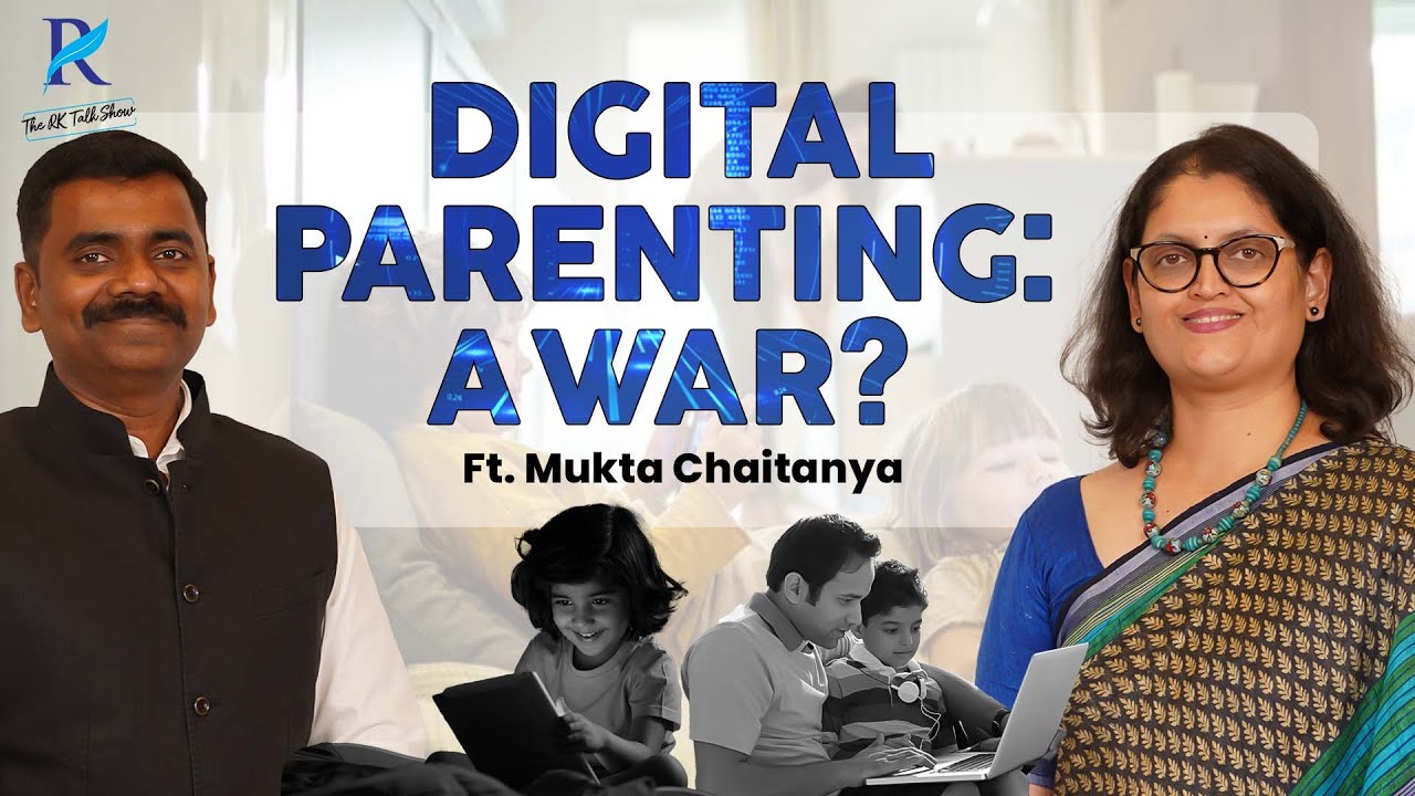 Digital Parenting: A War? | Cyber Crimes| Mukta Chaitanya| Rahul Kamble| The RK Talk Show