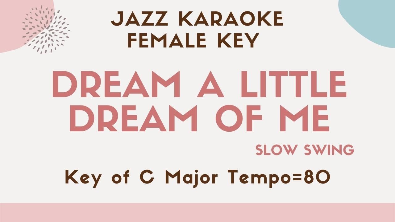Dream a little dream of me - Ella Fitzgerald- female key [sing along instrumental JAZZ KARAOKE]