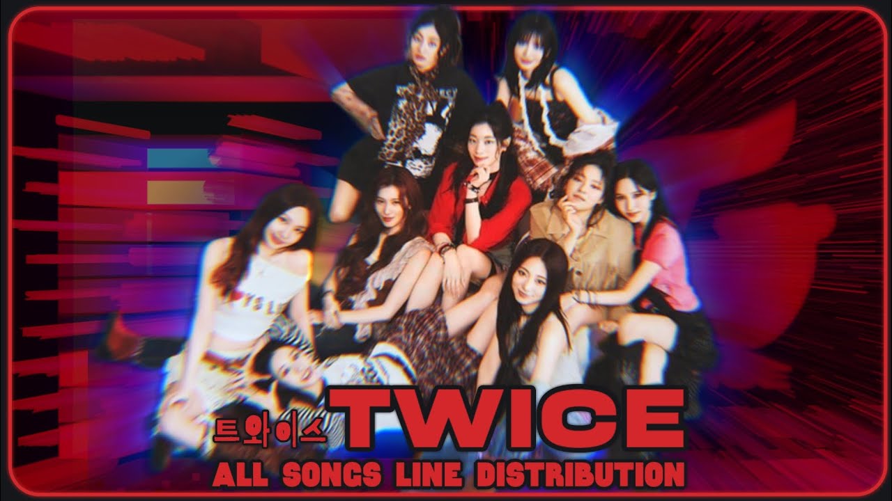 TWICE 트와이스 ~ All Songs Line Distribution (from LIKE OOH-AHH to ENEMY)