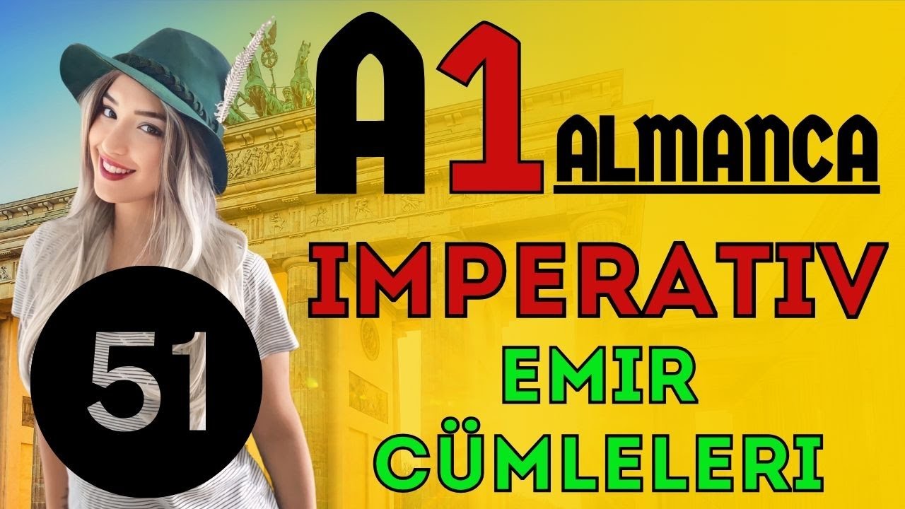 51. Ders | [A1] | Almanca Imperativ - Emir Cümleleri