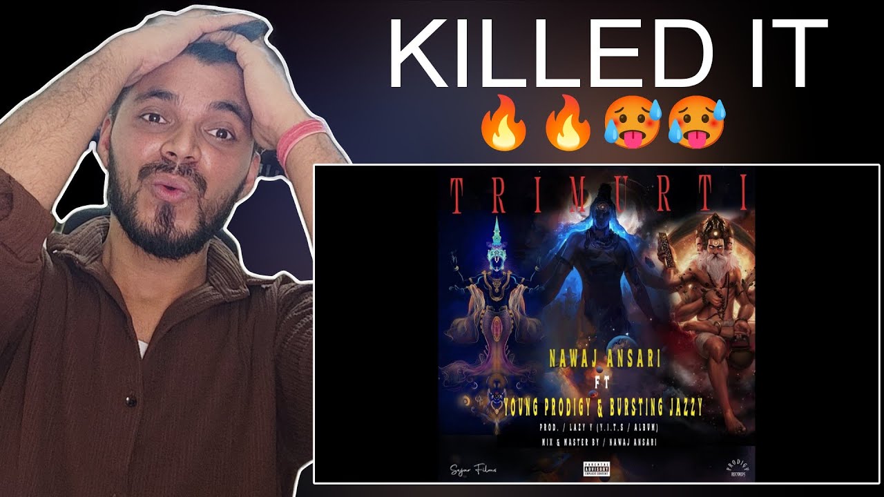 INDIAN RAPPER REACTING TO TRIMURTI - NAWAZ ANSARI, BURSTING JAZZY AND YOUNG PRODIGY | REACTION