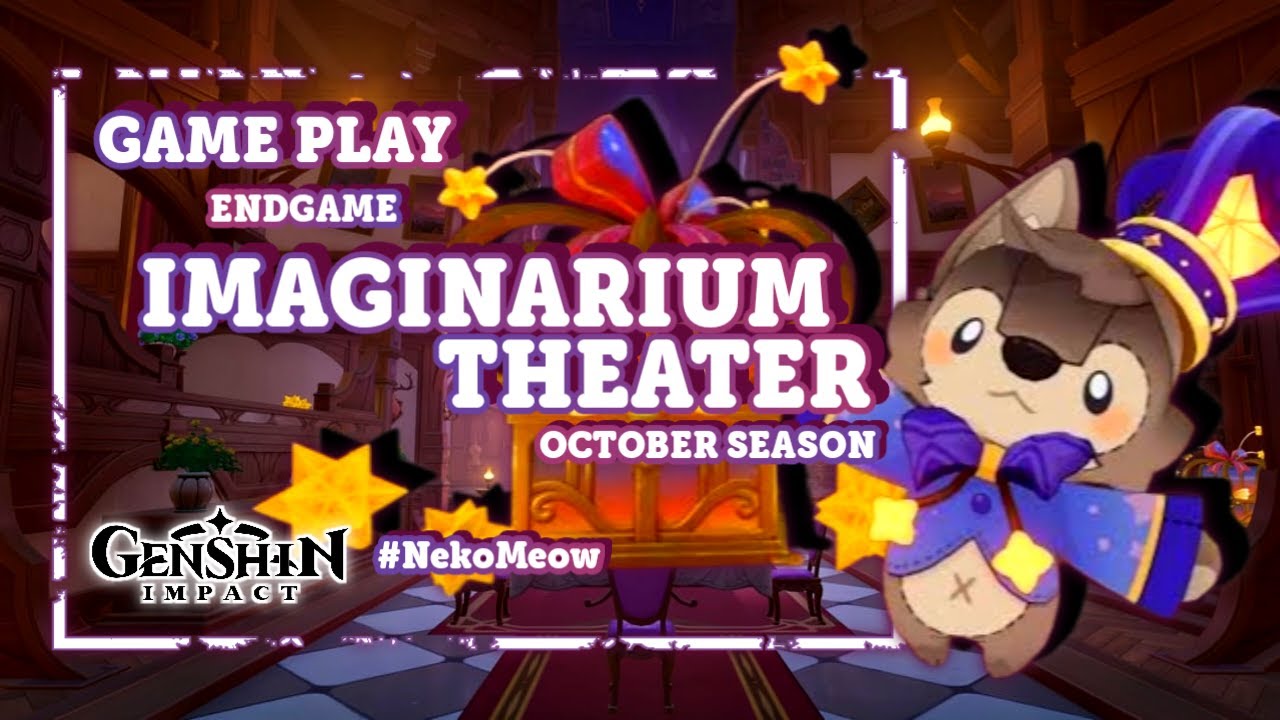 Genshin Impact - Imaginarium Theater October season!