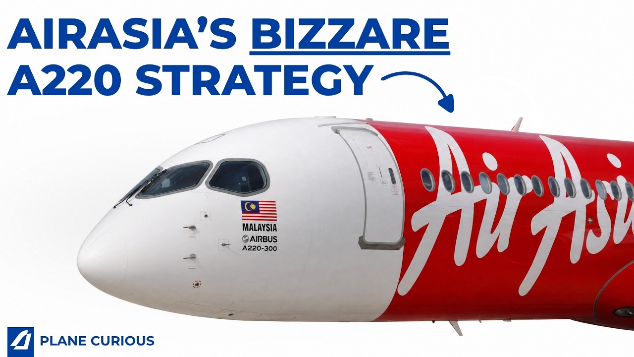 Why AirAsia Wants 150 A220s - Against All Logic