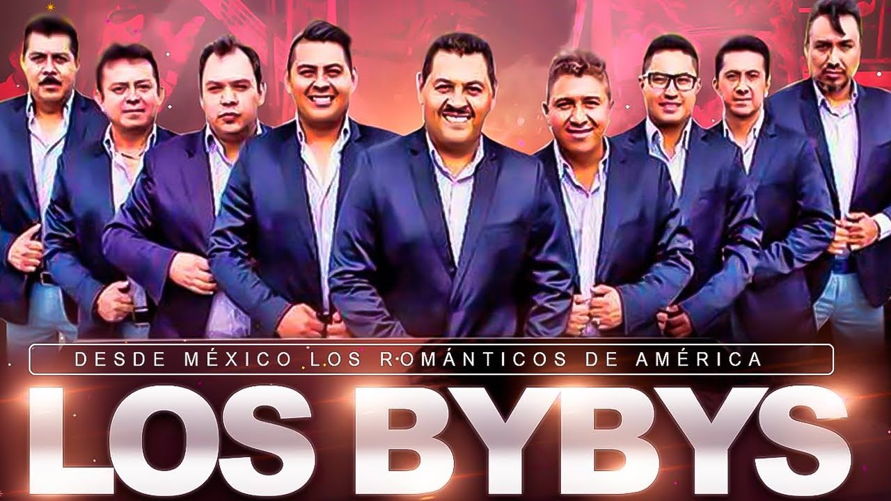 Los Bybys Best Latin Songs Playlist Ever ~ Los Bybys Greatest Hits Of Full Album