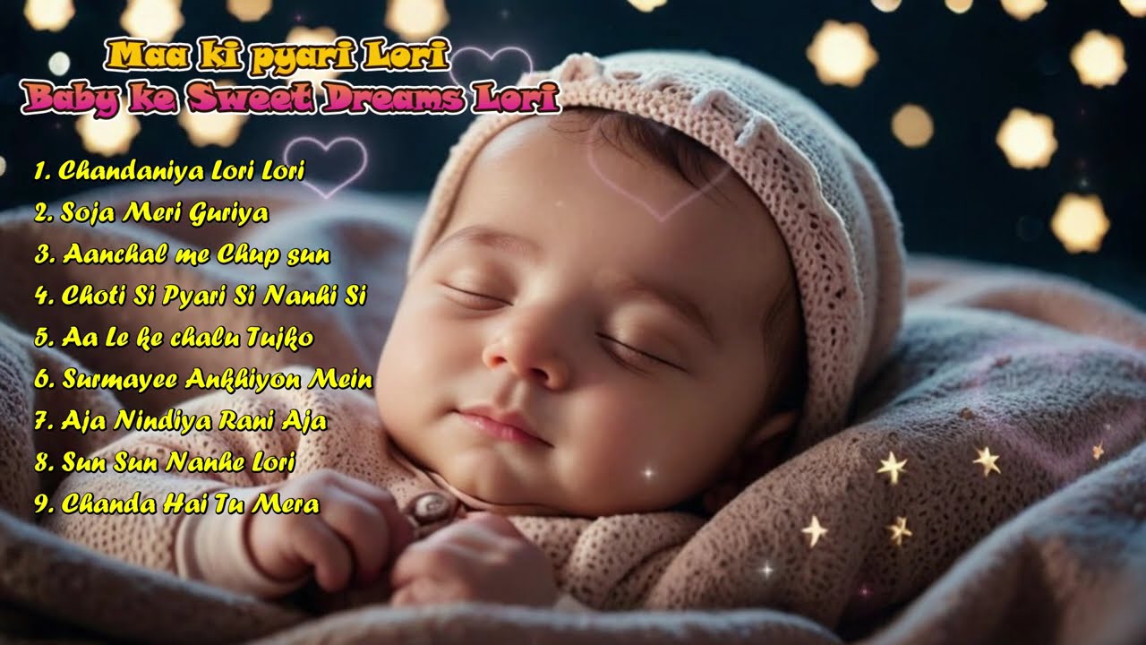 Maa Ki Pyari Lori | Baby Ke Sweet Dreams Ke Liye Soothing Song