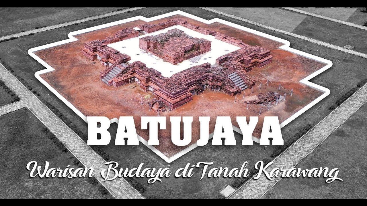 BATUJAYA - Warisan Budaya di Tanah Karawang