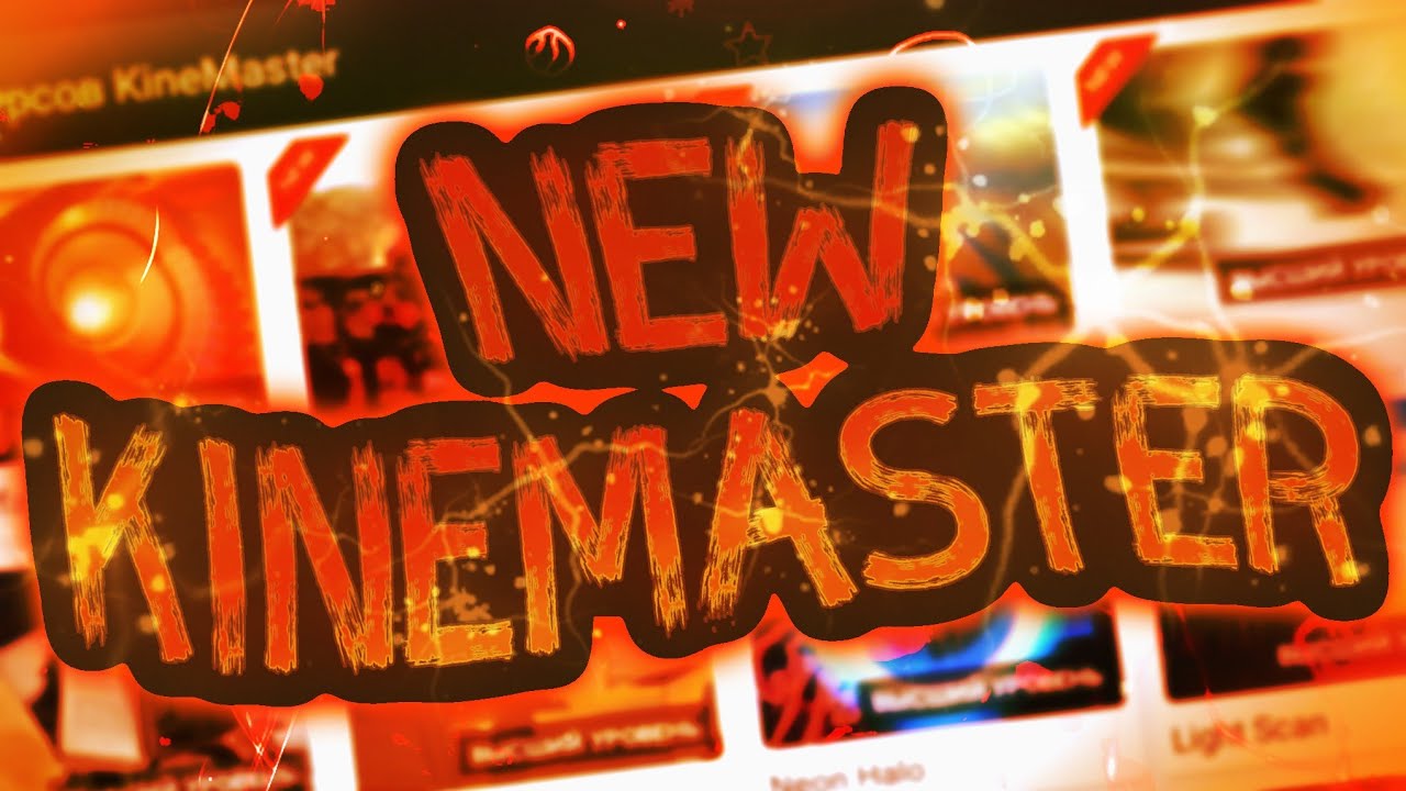 ~NEW KINEMASTER~