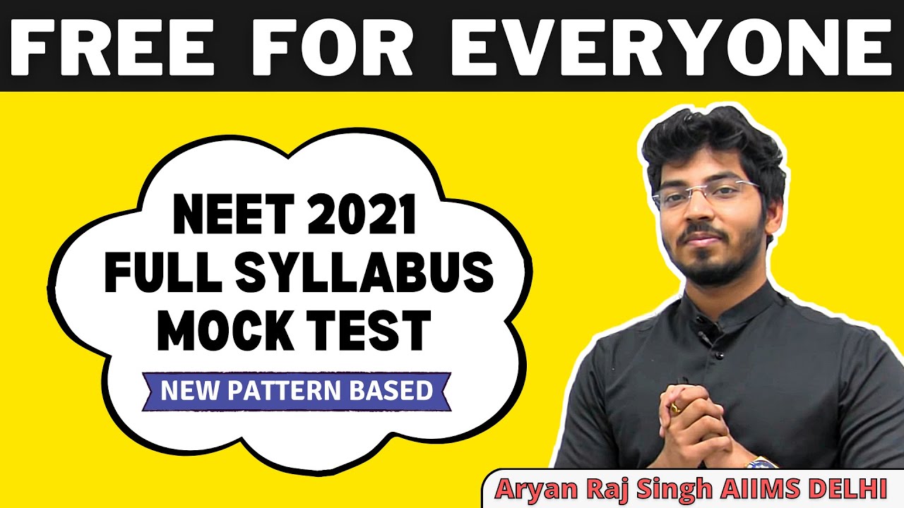 Free FULL SYLLABUS MOCK TEST(New PATTERN Based)| NEET 2021 aspirants