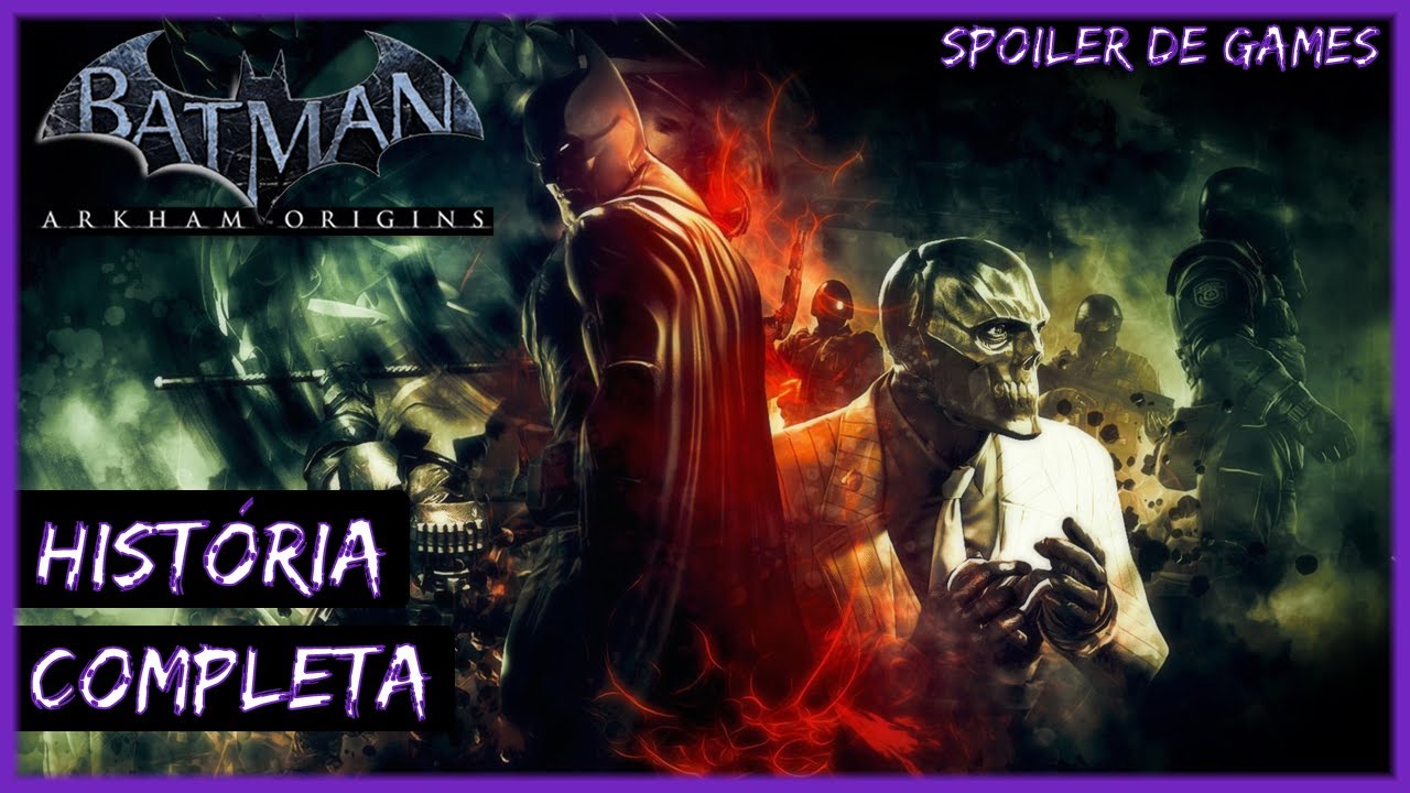 BATMAN: ARKHAM ORIGINS - História Completa