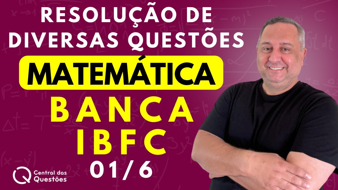 IBFC - Matemática - Diversas Questões 1 - Prova de Matemática IMBEL 2024