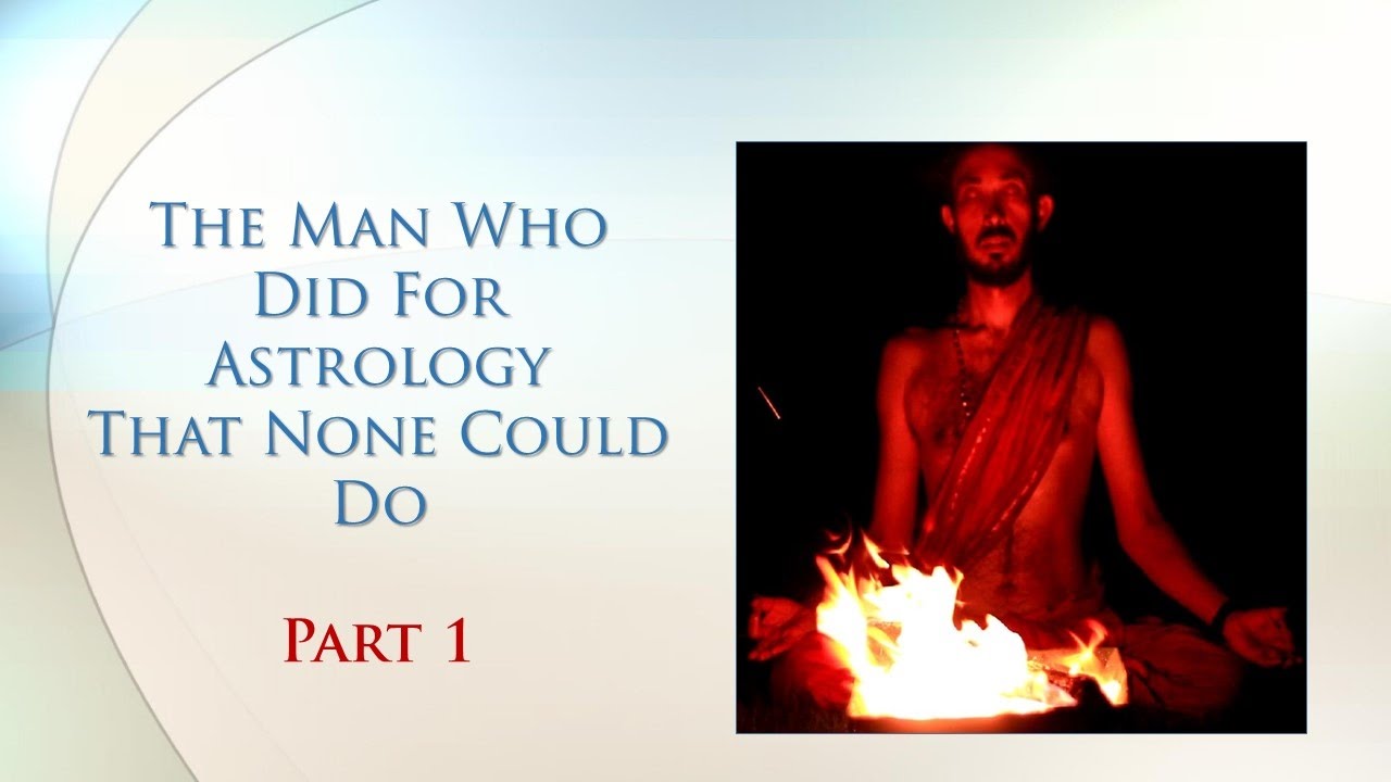 Secrets of Astrology | The Man Who Did For Astrology That None Could Do - Part 1