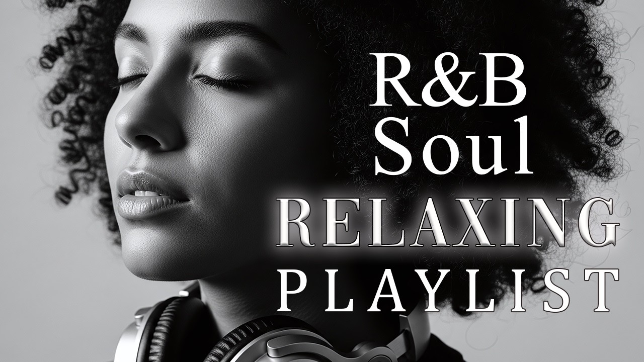 【R&B Soul】Relaxing Chill Playlist – Soulful Vocals & Deep Grooves Vol 5