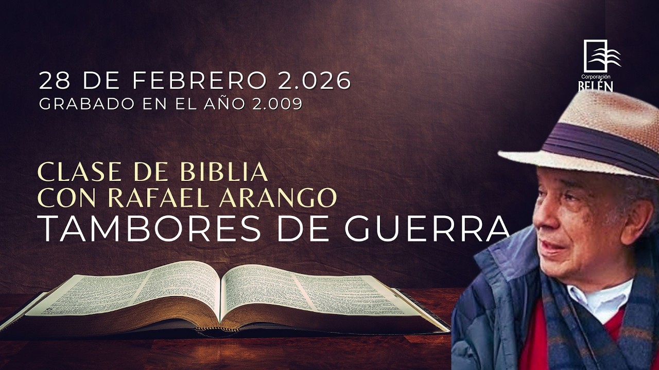 CLASE DE BIBLIA CON RAFAEL ARANGO: 