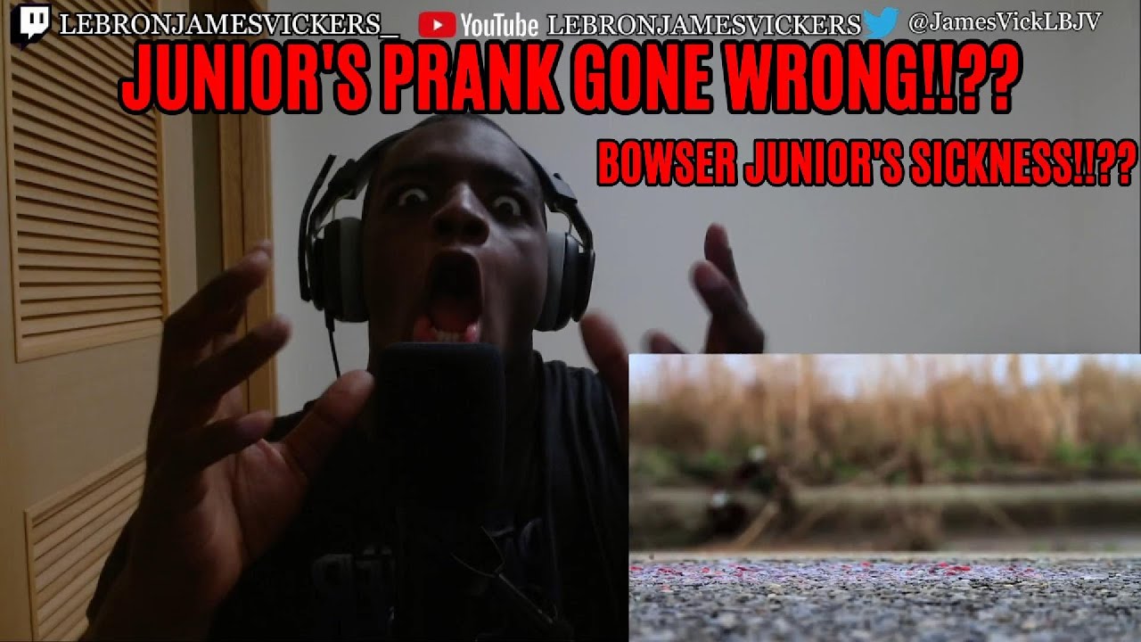 SML Movie: Junior's Prank Gone Wrong!, SML Movie: Bowser Junior's Sickness REACTION!!!