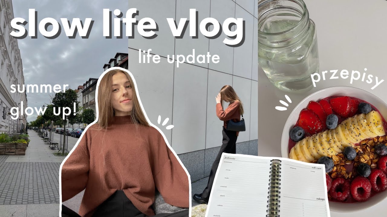 summer glow up, life update & dużo zmian | vlog
